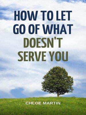 cover image of How to Let Go of What Doesn't Serve You